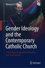 Gender Ideology and the Contemporary Catholic Church: A Sociological-Synodal Exploration and Inculturation