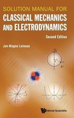 Solution Manual For Classical Mechanics And Electrodynamics