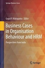 Business Cases in Organisation Behaviour and HRM: Perspectives from India