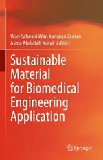 Sustainable Material for Biomedical Engineering Application