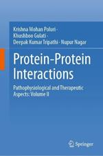 Protein-Protein Interactions: Pathophysiological and Therapeutic Aspects: Volume II