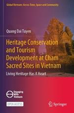 Heritage Conservation and Tourism Development at Cham Sacred Sites in Vietnam: Living Heritage Has A Heart