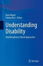 Understanding Disability: Interdisciplinary Critical Approaches