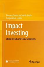 Impact Investing: Global Trends and China’s Practices