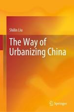 The Way of Urbanizing China