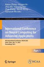 International Conference on Neural Computing for Advanced Applications: 4th International Conference, NCAA 2023, Hefei, China, July 7–9, 2023, Proceedings, Part I