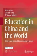 Education in China and the World: Achievements and Contemporary Issues