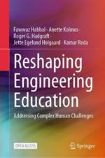 Reshaping Engineering Education: Addressing Complex Human Challenges