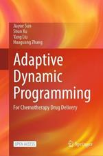 Adaptive Dynamic Programming: For Chemotherapy Drug Delivery