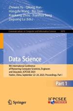 Data Science: 9th International Conference of Pioneering Computer Scientists, Engineers and Educators, ICPCSEE 2023, Harbin, China, September 22–24, 2023, Proceedings, Part I