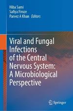 Viral and Fungal Infections of the Central Nervous System: A Microbiological Perspective