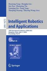 Intelligent Robotics and Applications: 16th International Conference, ICIRA 2023, Hangzhou, China, July 5–7, 2023, Proceedings, Part VI