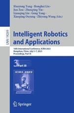 Intelligent Robotics and Applications: 16th International Conference, ICIRA 2023, Hangzhou, China, July 5–7, 2023, Proceedings, Part III