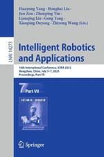 Intelligent Robotics and Applications: 16th International Conference, ICIRA 2023, Hangzhou, China, July 5–7, 2023, Proceedings, Part VII
