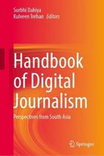 Handbook of Digital Journalism: Perspectives from South Asia