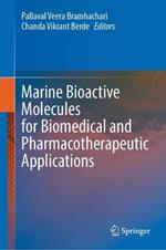 Marine Bioactive Molecules for Biomedical and Pharmacotherapeutic Applications