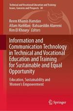 Information and Communication Technology in Technical and Vocational Education and Training for Sustainable and Equal Opportunity: Education, Sustainability and Women Empowerment