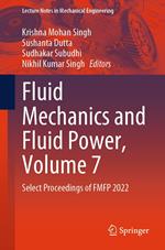 Fluid Mechanics and Fluid Power, Volume 7