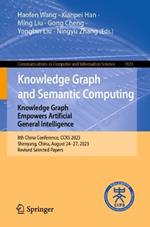 Knowledge Graph and Semantic Computing: Knowledge Graph Empowers Artificial General Intelligence: 8th China Conference, CCKS 2023, Shenyang, China, August 24–27, 2023, Revised Selected Papers