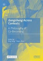 Gongsheng Across Contexts: A Philosophy of Co-Becoming