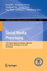 Social Media Processing: 11th Chinese National Conference, SMP 2023, Anhui, China, November 23–26, 2023, Proceedings