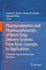 Pharmacokinetics and Pharmacodynamics of Novel Drug Delivery Systems: From Basic Concepts to Applications