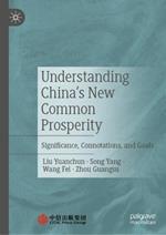 Understanding China's New Common Prosperity: Significance, Connotations, and Goals