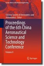 Proceedings of the 6th China Aeronautical Science and Technology Conference: Volume II