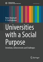 Universities with a Social Purpose: Intentions, Achievements and Challenges