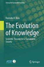 The Evolution of Knowledge: Scientific Theories for a Sustainable Society
