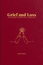 Grief and Loss: Navigating the Emotional Landscape