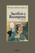 Sacrificio Y Recompensa