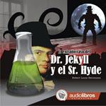 El extraño caso del Dr. Jekyll y el Sr. Hyde