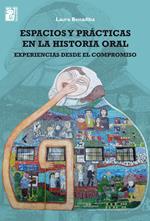 Espacios y prácticas en la historia oral