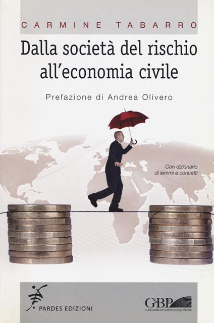 Dalla società del rischio all'economia civile - Carmine Tabarro - copertina