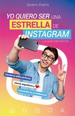 Yo quiero ser una estrella de Instagram