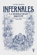 Infernales. La hermandad Brontë