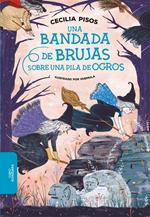 Una bandada de brujas sobre una pila de ogros