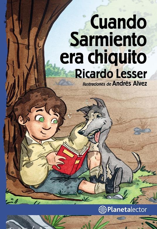 Cuando Sarmiento era chiquito - Ricardo Lesser - ebook