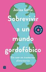 Sobrevivir a un mundo gordofóbico