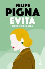 Evita. Jirones de su vida