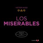 Los Miserables. Parte III (Volumen II)