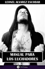 Manual para los luchadores