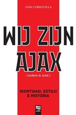 Wij Zijn Ajax (Somos El Ajax)