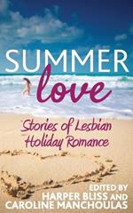 Summer Love: Stories of Lesbian Holiday Romance