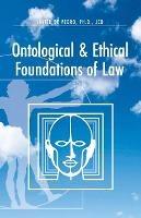 Ontological and Ethical Foundations of Law