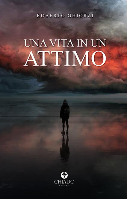 Una vita in un attimo - Roberto Ghiorzi - copertina