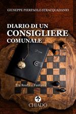 Diario di un consigliere comunale – Tra Realtá e fantasia