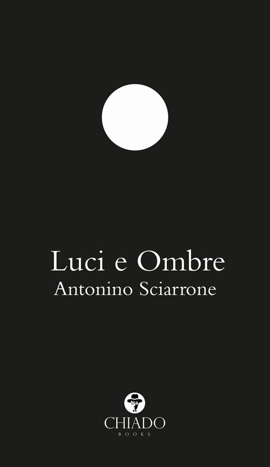 Luci e ombre - Antonino Sciarrone - copertina