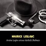 Arsène Lupin versus Herlock Sholmes (Arsène Lupin Book 2)